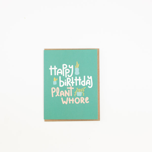 Happy Birthday Plant Whore Feminist Greeting Card