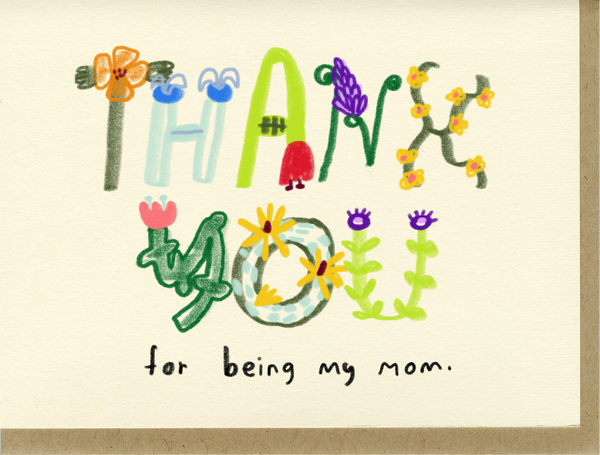 Thank You For Being My Mom