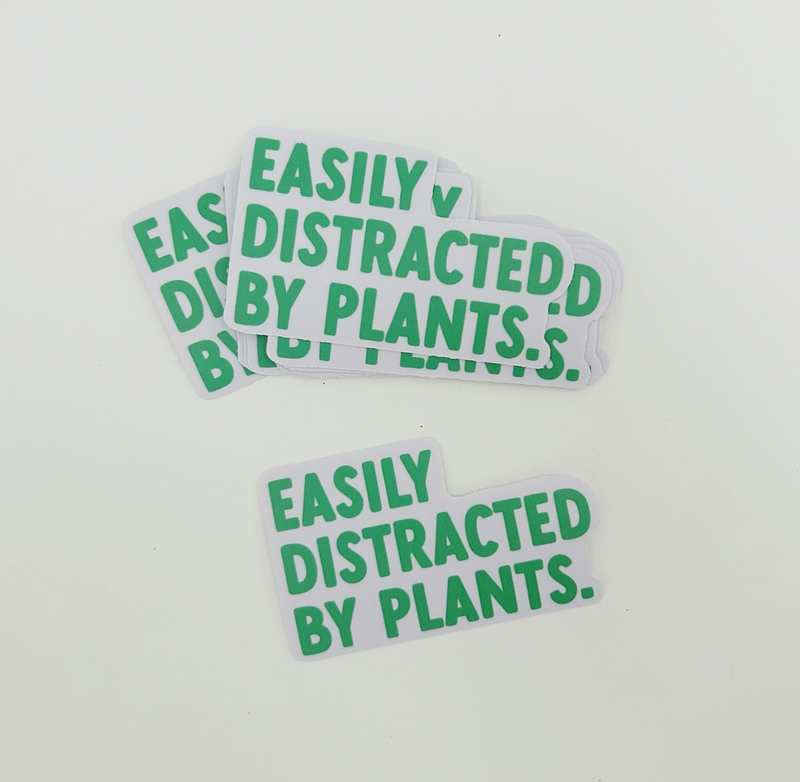 Easily Distracted by Plants Sticker